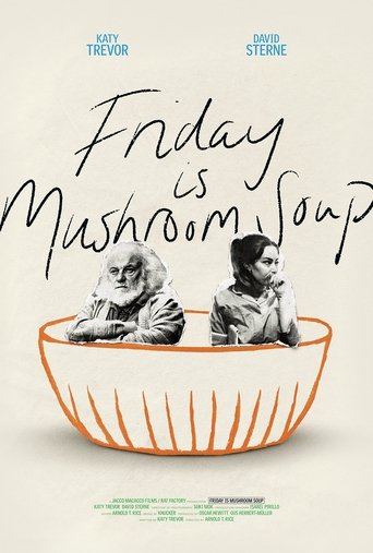 Friday is Mushroom Soup Poster of Friday is Mushroom Soup
