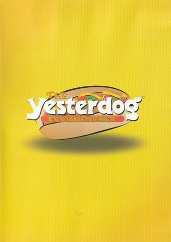 Poster of The Yesterdog Documentary