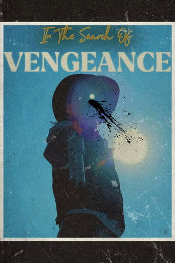 Poster of In The Search of Vengeance