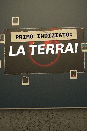 Poster of Primo indiziato: la terra!
