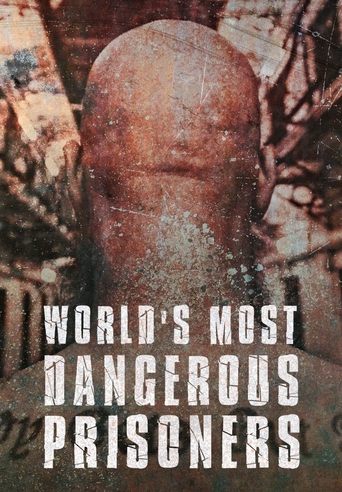 Poster of World's Most Dangerous Prisoners