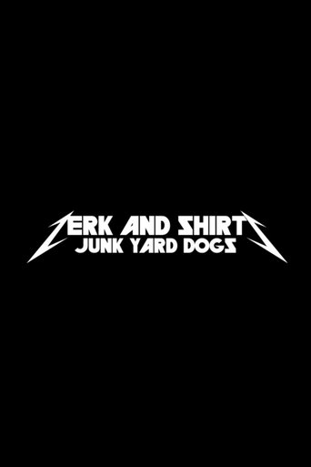 Poster of Zerk and Shirts: Junk Yard Dogs