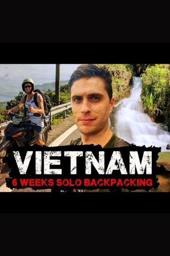 Poster of Vietnam 6 Weeks Solo Backpacking Documentary