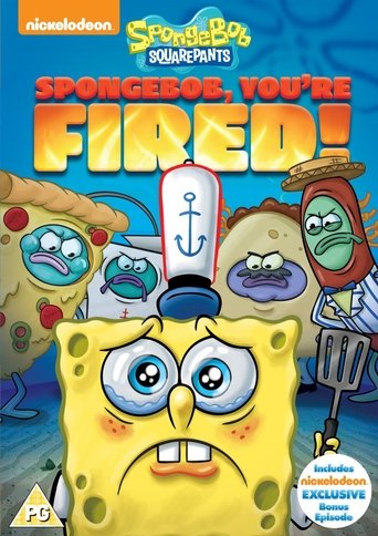 Poster of SpongeBob SquarePants: SpongeBob, You're Fired!