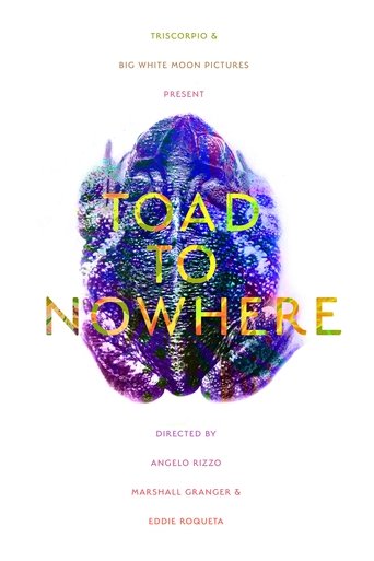 Toad to Nowhere Poster of Toad to Nowhere