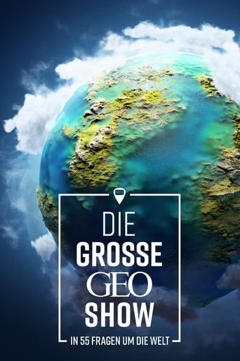 Poster of Die große GEO-Show - In 55 Fragen um die Welt