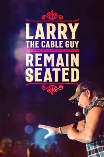 Poster of Larry The Cable Guy: Remain Seated