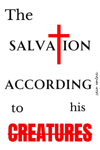 Poster of The Salvation According to his Creatures