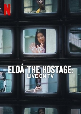 Poster of Eloá the Hostage: Live on TV