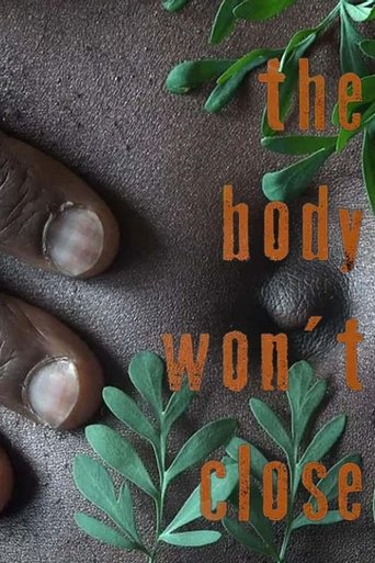 Poster of The Body Won't Close