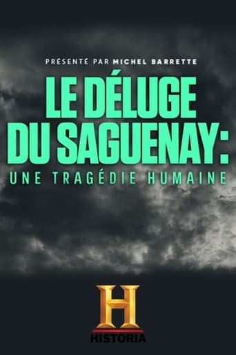 Poster of Le déluge du Saguenay : une tragédie humaine