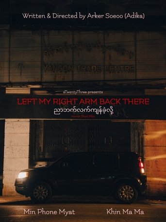 Poster of Left My Right Arm Back There