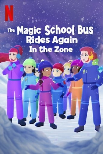 Poster of The Magic School Bus Rides Again: In the Zone