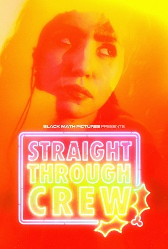 Straight Through Crew Poster of Straight Through Crew