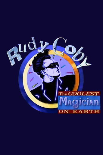 Poster of Rudy Coby: The Coolest Magician on Earth