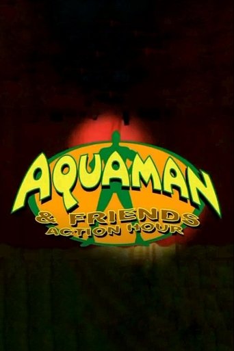 The Aquaman & Friends Action Hour Poster of The Aquaman & Friends Action Hour
