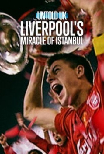 Poster of Untold UK: Liverpool's Miracle of Istanbul