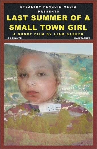 Poster of Last Summer Of A Small Town Girl