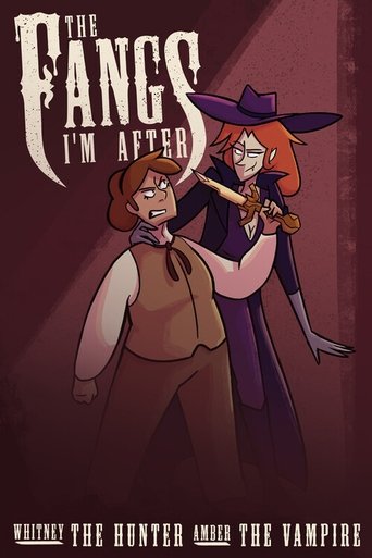 Poster of The Fangs I'm After