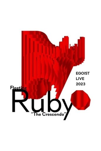 Poster of EGOIST LIVE 2023 Fleeting Ruby “The Crescendo”