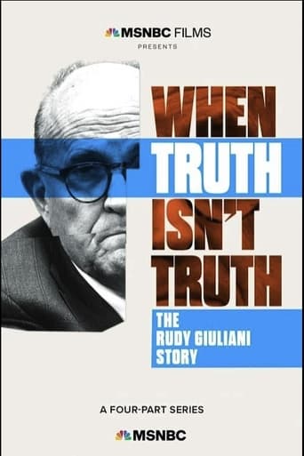 Poster of When Truth Isn't Truth: The Rudy Giuliani Story