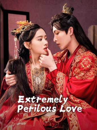 Extremely Perilous Love Poster of Extremely Perilous Love