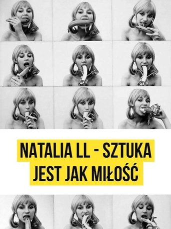 Natalia LL - Art is Like Love Poster of Natalia LL - Art is Like Love