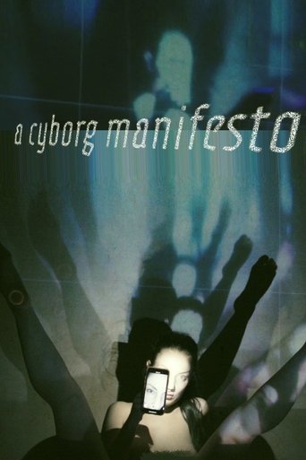 A Cyborg Manifesto Poster of A Cyborg Manifesto