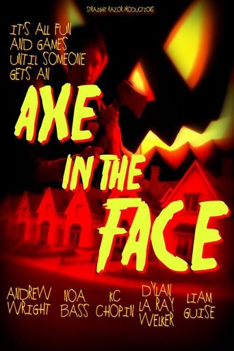 Axe in the Face Poster of Axe in the Face