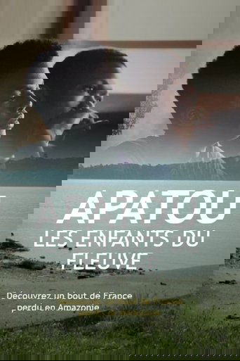 Poster of Apatou, les enfants du fleuve