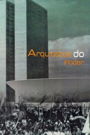 Arquitetos do Poder Poster of Arquitetos do Poder