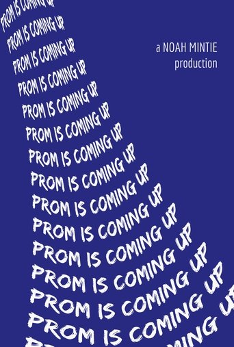 Poster of Prom is Coming Up!