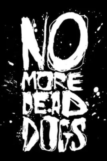 Poster of No More Dead Dogs