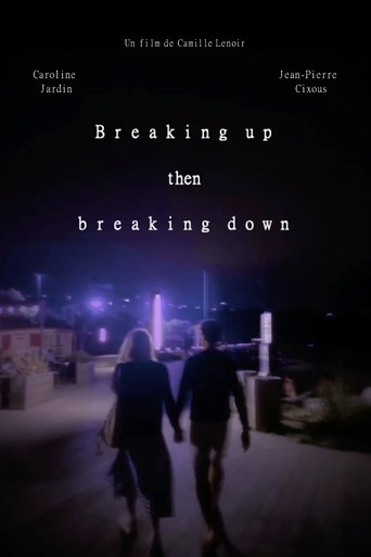 Poster of Breaking up then breaking down