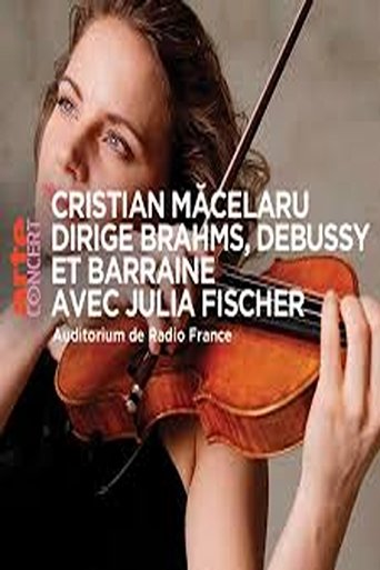 Poster of Cristian Măcelaru & Julia Fischer  - Brahms, Debussy and Barraine
