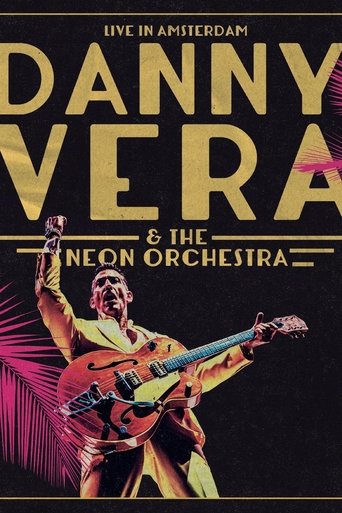 Poster of Danny Vera: Live in Amsterdam (ft. The Neon Orchestra)