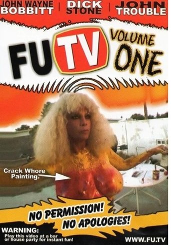 Poster of FUTV Volume One: No Permission, No Apologies!