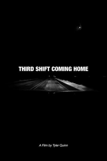 Poster of Third Shift Coming Home