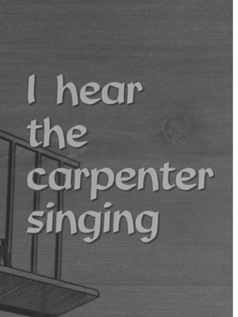 Poster of I Hear the Carpenter Singing