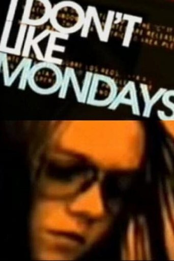 I Don't Like Mondays Poster of I Don't Like Mondays