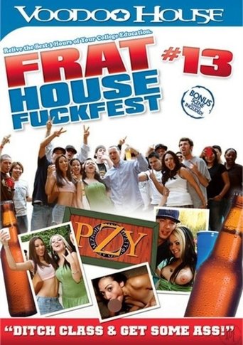 Poster of Frat House Fuck Fest 13