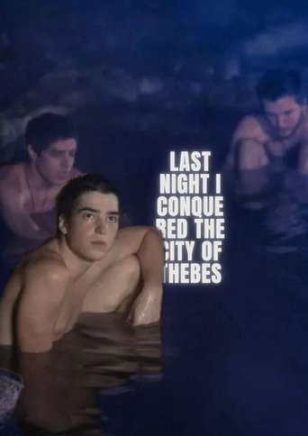 Poster of Last Night I Conquered the City of Thebes