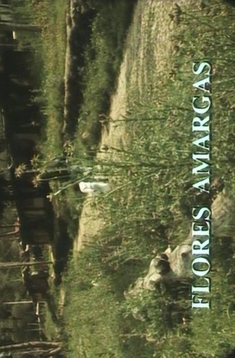 Flores Amargas Poster of Flores Amargas
