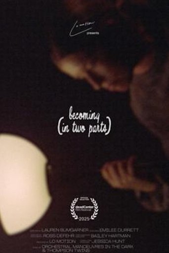 Poster of becoming (in two parts)
