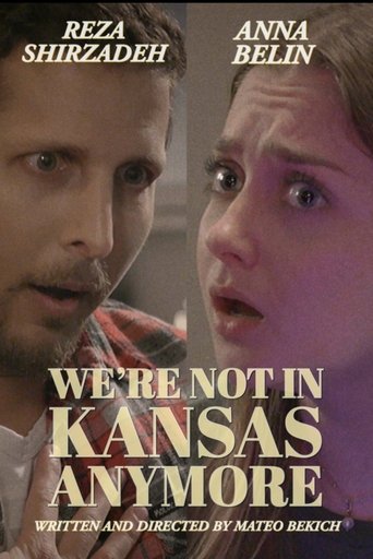 Poster of We're not in Kansas Anymore