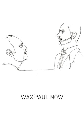 Poster of Wax Paul Now