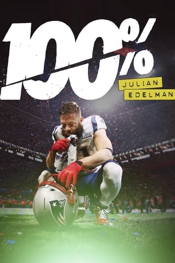 Poster of 100%: Julian Edelman