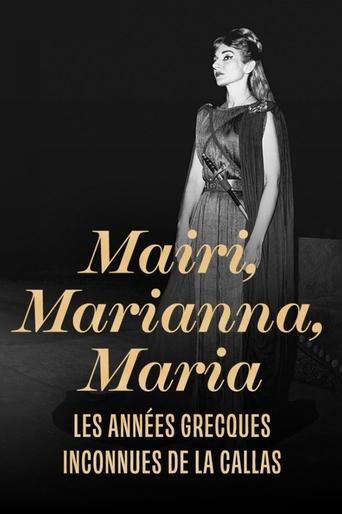 Poster of Mary, Marianna, Maria: The Unsung Greek Years of Callas