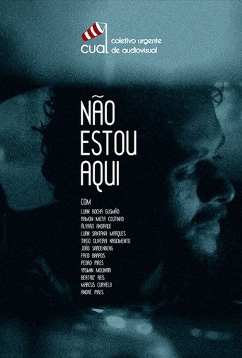 Não Estou Aqui Poster of Não Estou Aqui