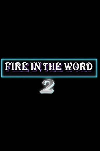 Fire in the Word 2 Poster of Fire in the Word 2
